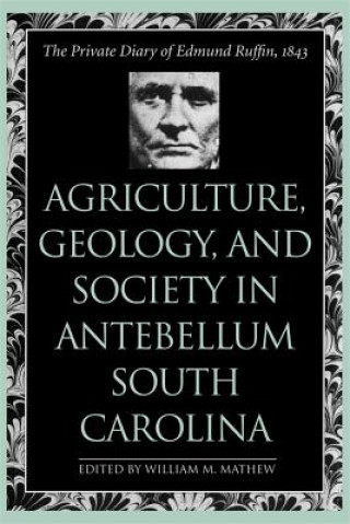 Carte Agriculture, Geology, and Society in Antebellum South Carolina Edmund Ruffin