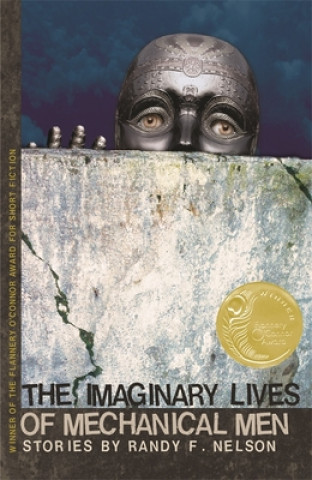 Книга Imaginary Lives of Mechanical Men Randy F Nelson