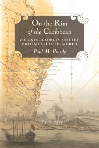 Könyv On the Rim of the Caribbean Paul M Pressly