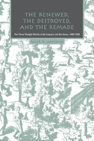 Book Renewed, the Destroyed, and the Remade Roger M. Carpenter