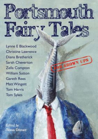 Buch Portsmouth Fairy Tales for Grown Ups Lynne E. Blackwood