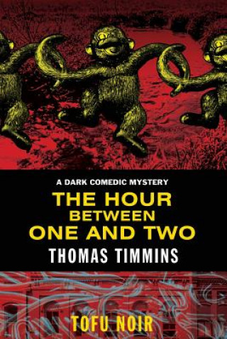 Buch Hour Between One and Two Thomas Timmins