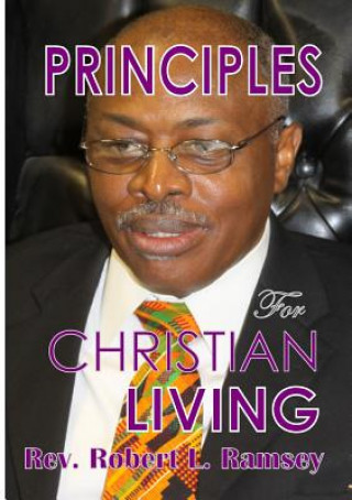 Knjiga Principles For Christian Living Robert  L Ramsey