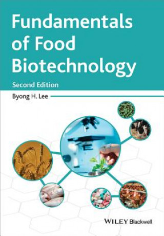 Книга Fundamentals of Food Biotechnology 2e BYONG H. LEE