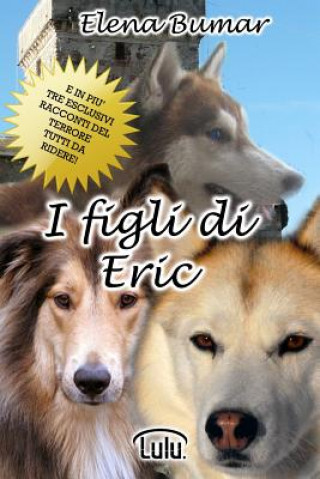 Книга I figli di Eric Elena Bumar