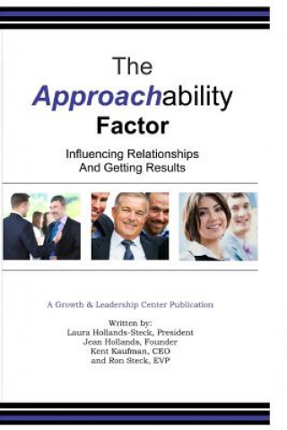 Buch Approachability Factor: Influencing Relationships and Getting Results Laura Steck