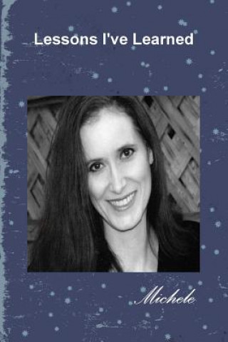 Книга Lessons I've Learned Michele Hance