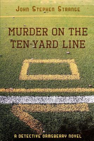 Carte Murder on the Ten-Yard Line John Stephen Strange