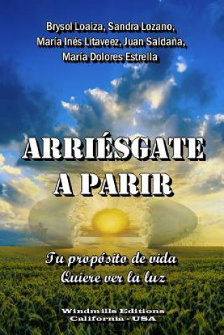 Книга Arriesgate a Parir Escritos Vida