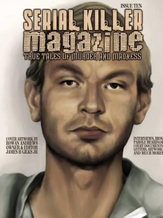 Kniha Issue 10 of Serial Killer Magazine James Gilks