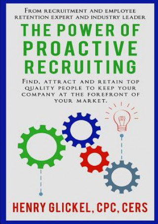 Kniha Power of Proactive Recruiting Henry Glickel