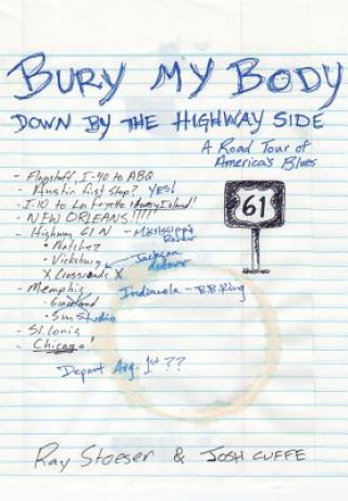 Kniha Bury My Body Down by the Highway Side Josh Cuffe