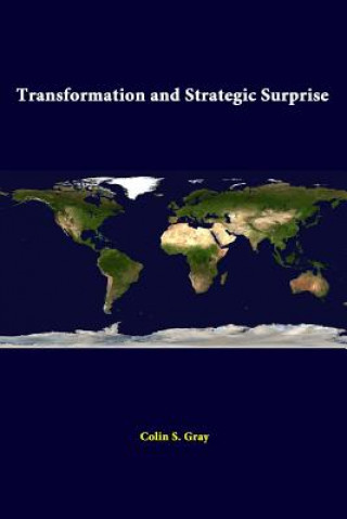 Könyv Transformation and Strategic Surprise Strategic Studies Institute