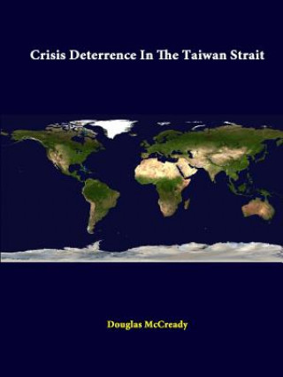 Kniha Crisis Deterrence in the Taiwan Strait Strategic Studies Institute