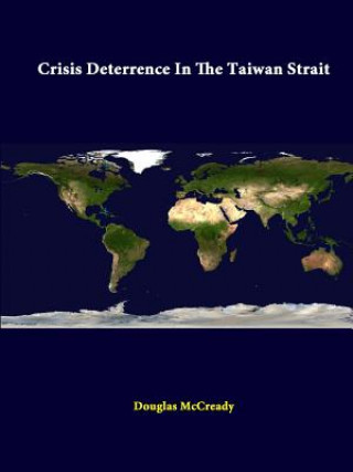 Buch Crisis Deterrence in the Taiwan Strait Strategic Studies Institute