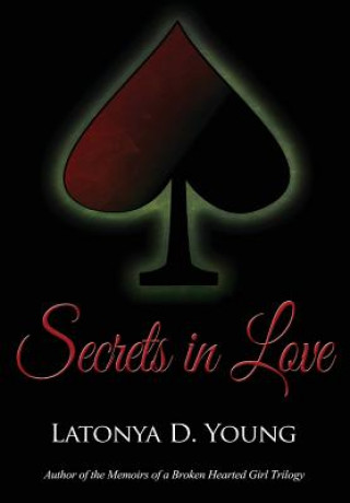 Kniha Secrets in Love Latonya D Young