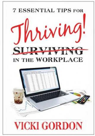 Książka Essential Tips for Surviving Thriving in the Workplace Vicki Gordon