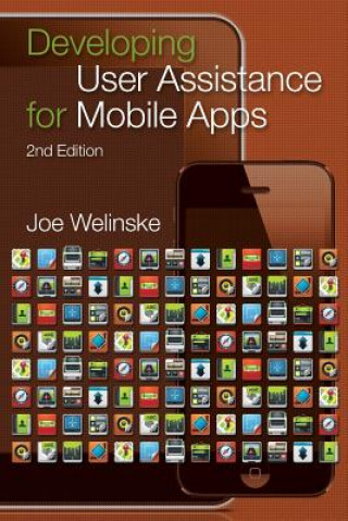 Carte Developing User Assistance for Mobile Apps - 2nd Edition Joe Welinske