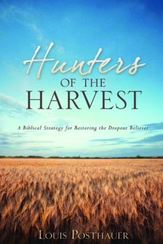 Knjiga Hunters of the Harvest Louis Posthauer