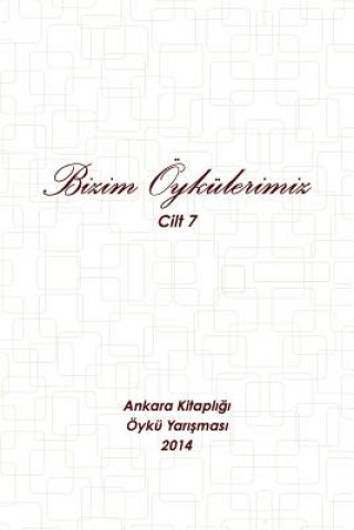 Könyv 2014 - Bizim Oykulerimiz Ankara Kitapligi