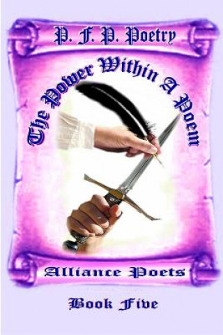 Knjiga Power Within a Poem Book Five Alliance Poets