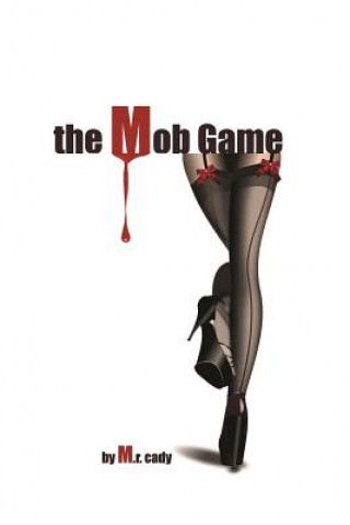 Könyv Mob Game M R Cady