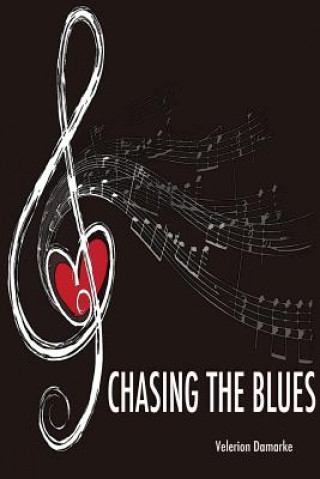 Könyv Chasing the Blues Velerion Damarke