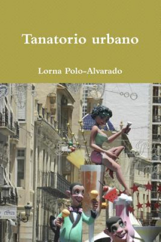 Kniha Tanatorio Urbano 2 Lorna Polo-Alvarado