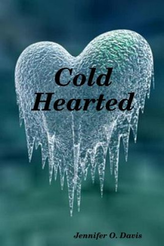 Könyv Cold Hearted Jennifer Davis