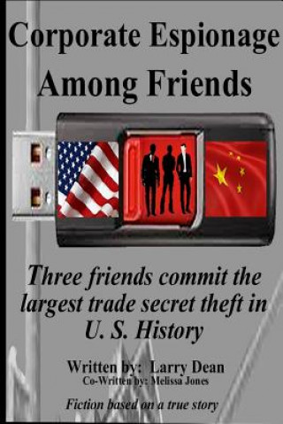 Kniha Corporate Espionage Among Friends Larry Dean