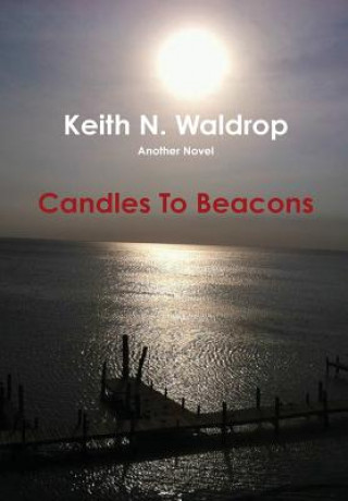 Knjiga Candles to Beacons Keith (Brown University) Waldrop