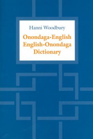Könyv Onondaga-English / English-Onondaga Dictionary Hanni Woodbury