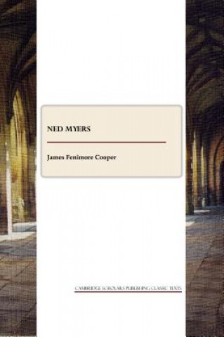 Knjiga Ned Myers James Fenimore Cooper