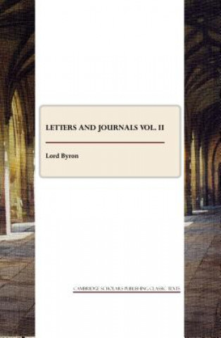 Book Letters and Journals vol. II Lord George Gordon Byron