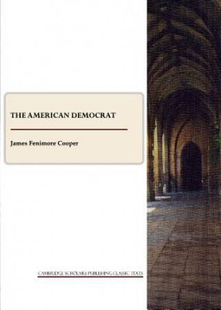 Knjiga American Democrat James Fenimore Cooper