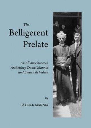 Knjiga Belligerent Prelate Patrick Mannix