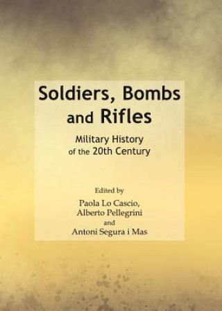 Carte Soldiers, Bombs and Rifles Paola Lo Cascio