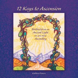 Carte 12 Keys to Ascension Kathleen Frances