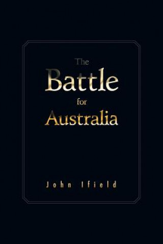 Carte Battle for Australia JOHN IFIELD