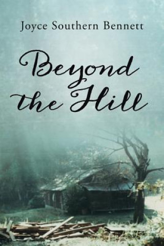 Kniha Beyond the Hill Joyce Southern Bennett