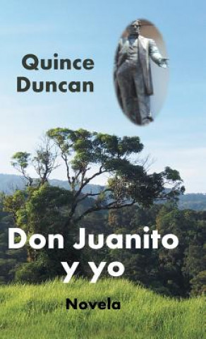 Carte Don Juanito y yo Quince Duncan