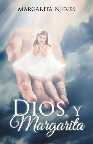 Könyv Dios y Margarita Margarita Nieves