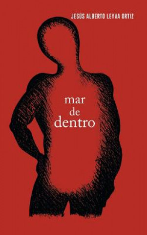 Book Mar de dentro Jesus Alberto Leyva Ortiz