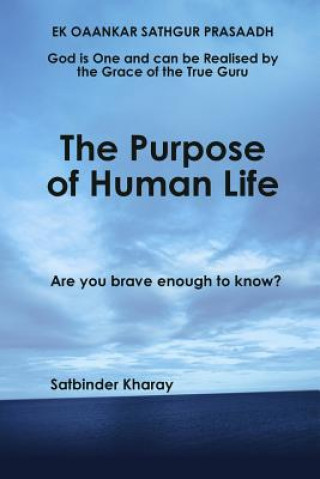 Carte Purpose of Human Life Satbinder Kharay