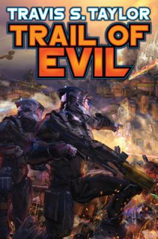Kniha Trail Of Evil Travis S. Taylor
