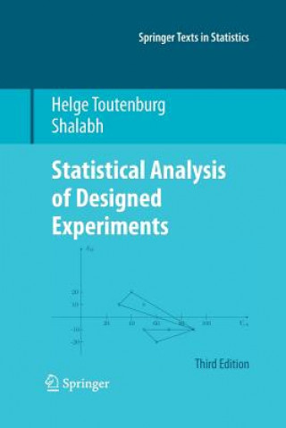 Kniha Statistical Analysis of Designed Experiments, Third Edition Shalabh