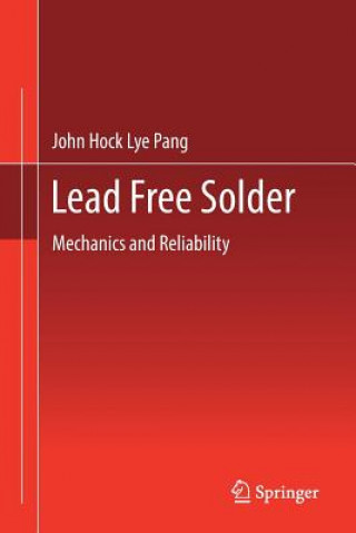 Könyv Lead Free Solder John Hock Lye Pang