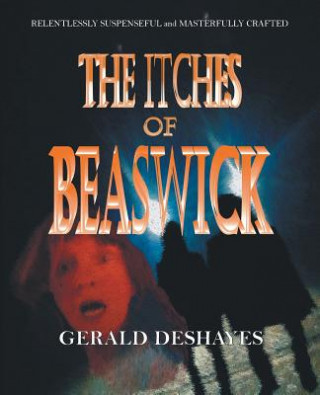 Knjiga Itches of Beaswick Gerald Deshayes