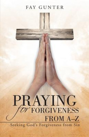 Carte Praying for Forgiveness from A-Z Fay Gunter