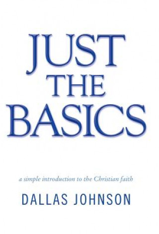 Knjiga Just the Basics Dallas Johnson